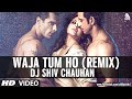 Wajah Tum Ho (Remix) DJ Shiv Chauhan
