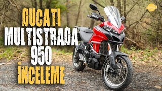 Ducati Multistrada 950 İncelemesi