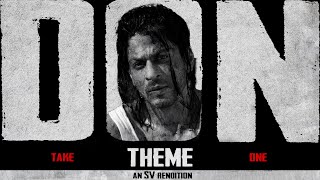 Don Theme' The Attitude Anthem (SV Rendition) | Shah Rukh Khan | Don BGM | Mass BGM | Take One