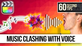 Music Clashing with Voice | FINAL CUT FRIDAYS | 60 Second Final Cut Pro Tips