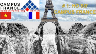 HỒ SƠ CAMPUS FRANCE (Procédure Campus France) !!! Kinh nghiệm du học pháp 2021