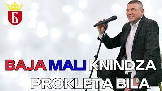 Baja Mali Knindza - Prokleta bila ( UZIVO )