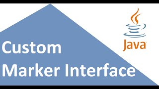 When should we consider creating our own Marker Interface in Java