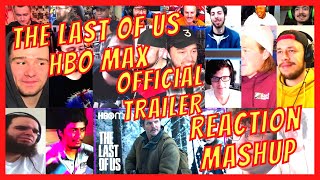 THE LAST OF US - OFFICIAL TRAILER - REACTION MASHUP - HBO MAX TV SHOW - [ACTION REACTION]