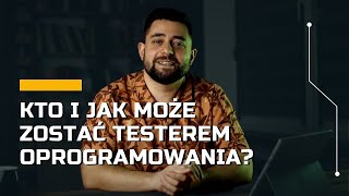 Jak można zostać testerem oprogramowania? Praktyczne wskazówki. | Testspring