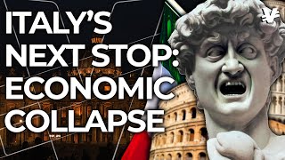 Why Is Italy Destroying Its Economy?