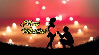 Ayush - Mero Valentine (Official Music)