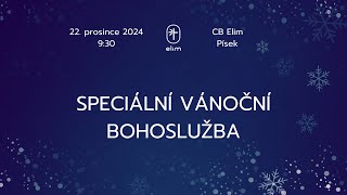 Speciální vánoční bohoslužba – Jiří Musil – 22. prosince 2024 – CB Elim Písek