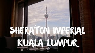 5 STAR HOTEL REVIEW - SHERATON IMPERIAL KUALA LUMPUR