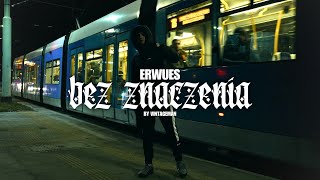 ERWUES - BEZ ZNACZENIA (Official Video)