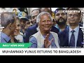 nobel laureate yunus returns to strife torn bangladesh to lead caretaker govt aug 8 2024 dnd