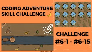 CODE MONKEY: SKILL MODE🍌: PART 1: FUNDAMENTALS - CHALLENGE #6-1 - #6-15 (FOR FOREST)