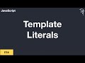 ES6 Template Literals (Template strings) #02