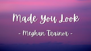 Download Made You Look  - Meghan Trainor (Lyrics) mp3