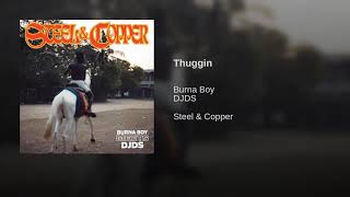 Burna Boy - Thuggin' ( Audio)