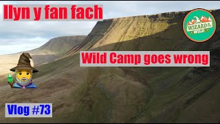 WILD CAMP AT LLYN y FAN FACH GOES WRONG. ABORTED