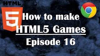 16- Making HTML5 Game: Object-Oriented Programming (Part 2). Javascript Tutorial Guide