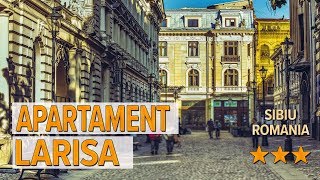 Apartament Larisa hotel review | Hotels in Sibiu | Romanian Hotels