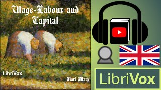 Wage-Labour and Capital by Karl MARX read by Carl Manchester | Full Audio Book