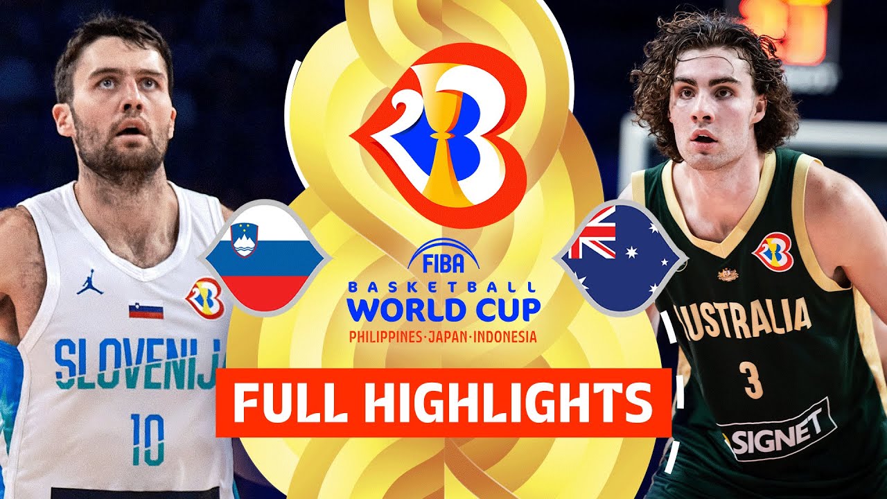 Slovenia 🇸🇮 Vs Australia 🇦🇺 | Full Game Highlights | FIBA Basketball ...