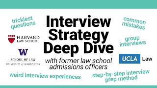 Interview Strategy Deep Dive with Former Law School Admissions Officers