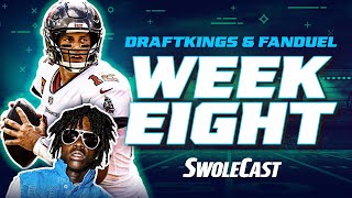 WEEK 8 NFL DRAFTKINGS & FANDUEL DFS LINEUP ADVICE - SWOLECAST