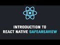 SafeAreaView in React Native | Learn React Native in just 15 days