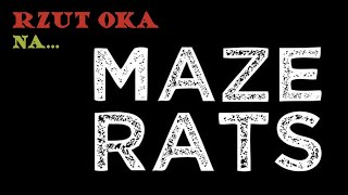 Rzut Oka na… Maze Rats