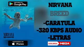 Nirvana - Breed | MEGA Download (320 kbps Audio HQ)