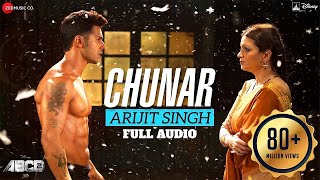 Chunar Full Video | Disney ABCD 2 | Varun Dhawan and Shraddha Kapoor | Arijit Singh | Sachin - Jigar