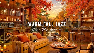 Przytulna jesienna atmosfera kawiarni ~ Jazzowa muzyka relaksacyjna 🍂 Ciepła jazzowa muzyka instrumentalna do pracy i relaksu