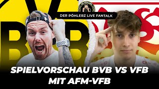 🔴 BVB Fantalk | Fußball Bundesliga 11. Spieltag - BVB vs. VFB Stuttgart | Mit AFM - VfB