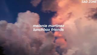 melanie martinez - lunchbox friends (tradução)