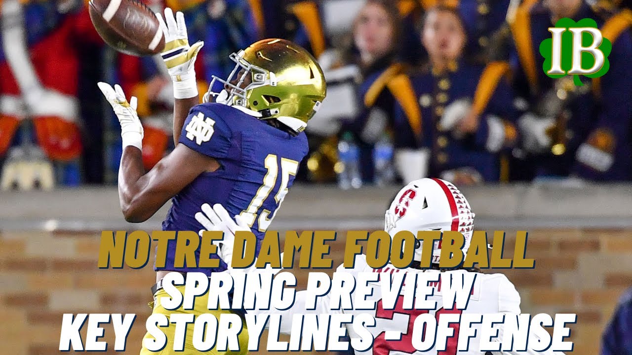 Notre Dame Football Spring Preview - Key Storylines On Offense - YouTube