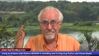 Using an Arduino with Python LESSON 2: Installing and Configuring Python and Visual Studio