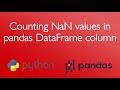 Counting NaN values in pandas DataFrame column in Python