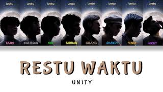 [UN1TY] RESTU WAKTU COLOR CODED LYRICS | ENG | ver.1