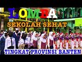 LOMBA SEKOLAH SEHAT TK PROVINSI BANTEN