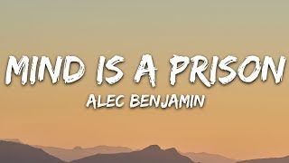 Alec Benjamin - Mind Is A Prison (Lyrics)