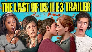 TEENS & ADULTS REACT TO LAST OF US PART II (E3 Gameplay Trailer)