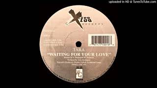 Waiting For Your Love / Tara