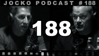 Jocko Podcast 188 w/ Dave Berke: USMC TACTICS PT.2: Every Moment is Important