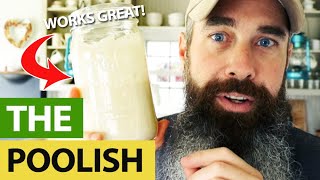 Making Bread With The Amazing Poolish!