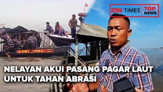 NELAYAN AKUI PASANG PAGAR LAUT UNTUK TAHAN ABRASI