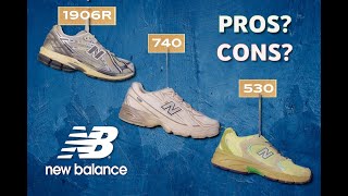 New Balance 530, 740 and 1906R - Pros and Cons - Which should you buy?