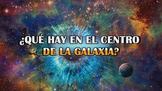 ¿Qué hay en el centro de la Vía Láctea y otras galaxias?