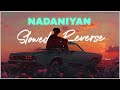 Nadaaniyan (Slowed + Reverb) | Akshath | song vibe |