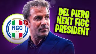 Del Piero is the NEXT FIGC President?!