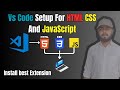 Visual Studio Code Setup For html CSS and JavaScript