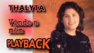 THALYTA - VINDE A MIM - PLAYBACK